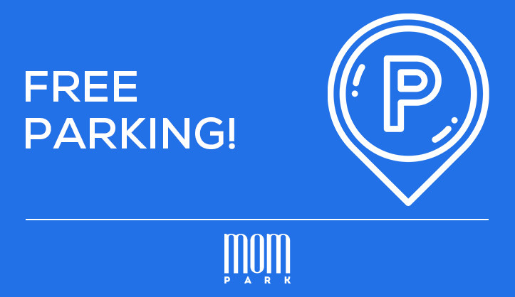 MOM Park helps with free parking!